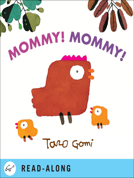 Taro Gomi创作的Mommy! Mommy!作品的详细信息 - 可供借阅